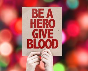 Be a hero give blood